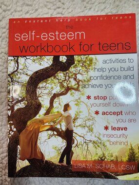 Self-Esteem Workbook for Teens Lisa M Schab Paperback 2013 Activities Journal
